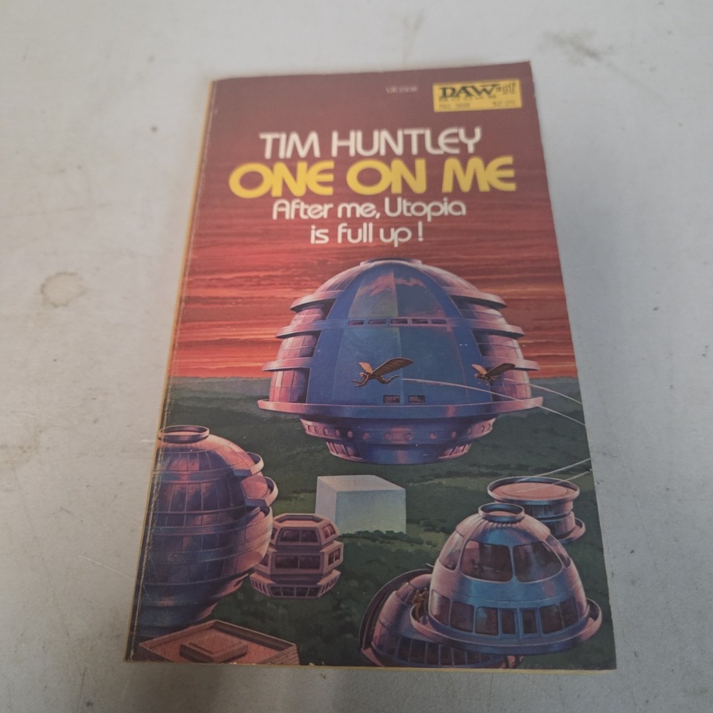 One on Me by Tim Huntley DAW No 368 1st Printing 1980 Sci-Fi Satire Paperback